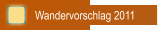 Wandervorschlag 2011